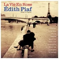 La Vie En Rose: Édith Piaf Sings in English | Édith Piaf