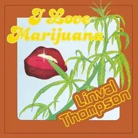 I Love Marijuana | Linval Thompson