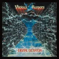 Digital Dictator | Vicious Rumors