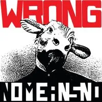 Wrong | NoMeansNo