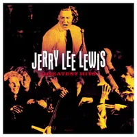Greatest Hits | Jerry Lee Lewis
