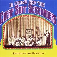 Singing in the Bathtub | Robert Crumb and His Cheap Suit Serenaders