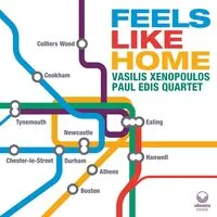 Feels Like Home | Vasilis Xenopoulos & Paul Edis