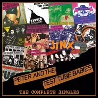 The Complete Singles | Peter and the Test Tube Babies