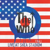 Live at Shea Stadium 1982 | The Who