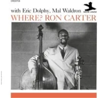 Where? | Ron Carter with Eric Dolphy & Mal Waldron