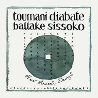 New Ancient Strings | Toumani Diabate with Ballake Sissoko