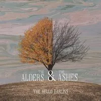 The Alders & the Ashes | The Hello Darlins