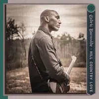 Hill Country Love | Cedric Burnside