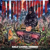 Half Living Things | Alpha Wolf