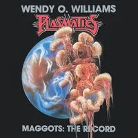Maggots: The Record | Wendy O. Williams/Plasmatics