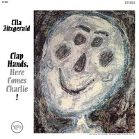 Clap Hands, Here Comes Charlie! | Ella Fitzgerald