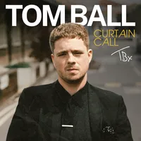 Curtain Call | Tom Ball