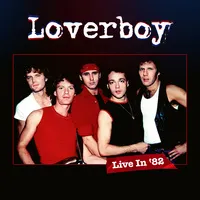 Live in '82 | Loverboy