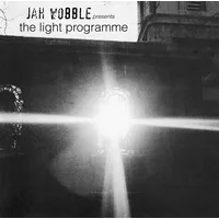 Jah Wobble presents the light programme | Jah Wobble
