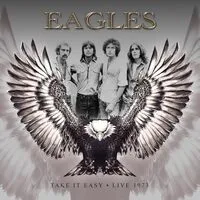 Take It Easy: Live 1973 | Eagles