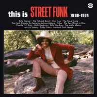 This Is Street Funk 1968-1974 | Various Artists