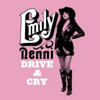 Drive & Cry | Emily Nenni