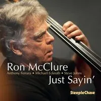 Just Sayin' | Ron McClure