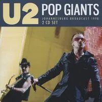 Pop Giants: Johannesburg Broadcast 1998 | U2