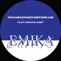 Transcended Before Me (Feat. Andy Horace) [RSD 2024] | Emika