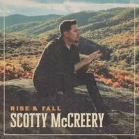 Rise & Fall | Scotty McCreery