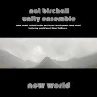 New World | Nat Birchall Unity Ensemble