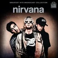 Greatest Hits Broadcast Collection | Nirvana