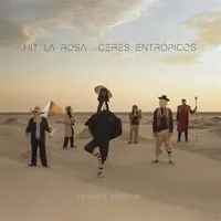 Ceres Entrpicos: Edicin Especial | Hit La Rosa