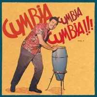 Cumbia Cumbia Cumbia!!! - Volume 2 | Various Artists