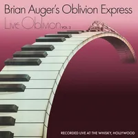 Live Oblivion: Recorded Live at the Whisky, Hollywood - Volume 2 | Brian Auger's Oblivion Express