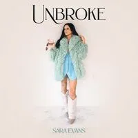 Unbroke | Sara Evans