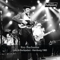 Live at Rockpalast: Hamburg 1985 | Roy Buchanan