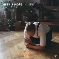 Cæke | Hess Is More