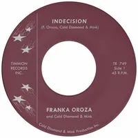 Indecision | Franka Oroza, Cold Diamond & Mink