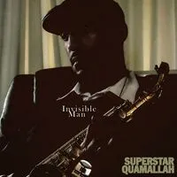 Invisible Man | Superstar Quamallah