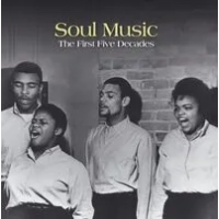 Soul Music: The First Five Decades | Various Artists