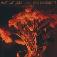 Rain On the Road | Mary Lattimore and Walt McClements