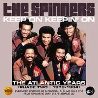Keep On Keepin' On: The Atlantic Years (Phase Two: 1979-1984) | The Spinners