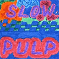 EP2/Big Day | Slow Pulp