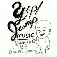 Yip/Jump Music | Daniel Johnston