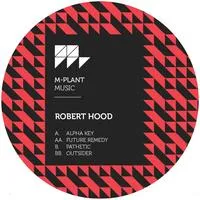 Alpha Key EP | Robert Hood
