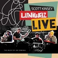 Luniwaz - live: The music of Joe Zawinul | Scott Kinsey