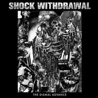 The Dismal Advance | Shock Withdrawal