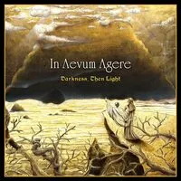 Darkness, Then Light | In Aevum Agere