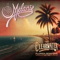The Clearwater Florida Sessions 1987-1994 | Melanie