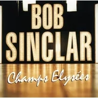 Champs Elyses | Bob Sinclar