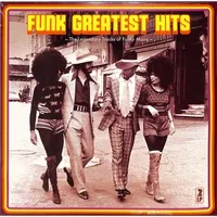 Funk Greatest Hits: The Legendary Tracks of Funky Music | Various Artists