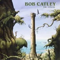 The Tower | Bob Catley