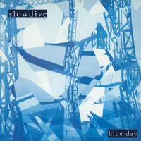 Blue Day | Slowdive
